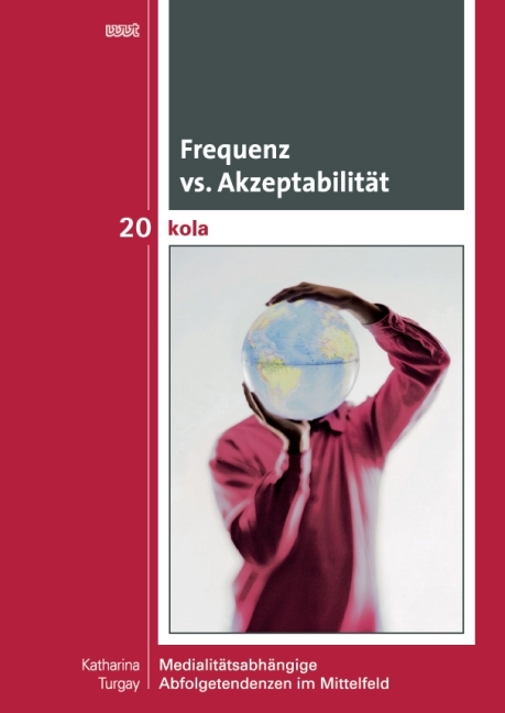 Frequenz vs. Akzeptabilität - Katharina Turgay