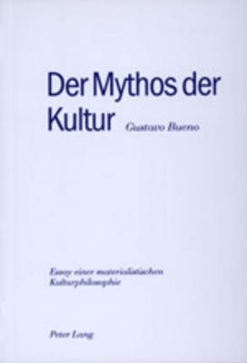 Der Mythos der Kultur - Gustavo Bueno Martinez