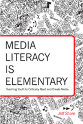 Media Literacy is Elementary - Jeff Share