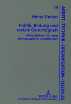 Politik, Bildung und soziale Gerechtigkeit - Heinz Sünker