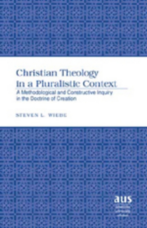 Christian Theology in a Pluralistic Context - Steven L. Wiebe