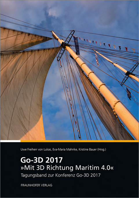 Go-3D 2017: Mit 3D Richtung Maritim 4.0. - 