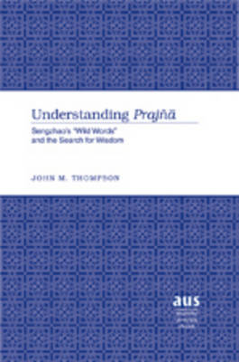 Understanding Prajñā - John M. Thompson