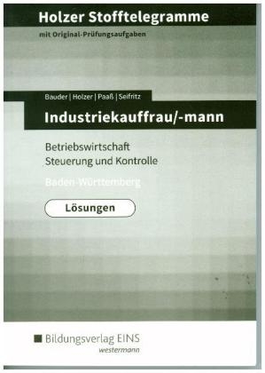 Holzer Stofftelegramme Baden-Württemberg / Holzer Stofftelegramme Baden-Württemberg – Industriekauffrau/-mann - Volker Holzer, Markus Bauder, Thomas Paaß, Christian Seifritz