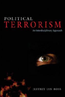 Political Terrorism - Jeffrey Ian Ross  Ph.D.