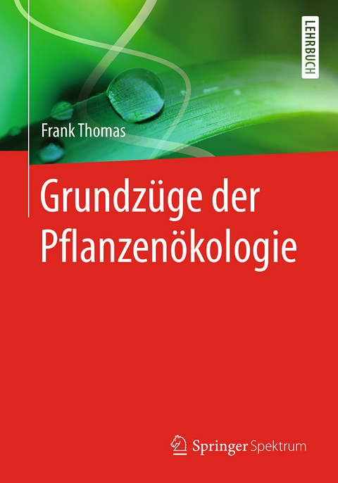 Grundzüge der Pflanzenökologie - Frank Thomas