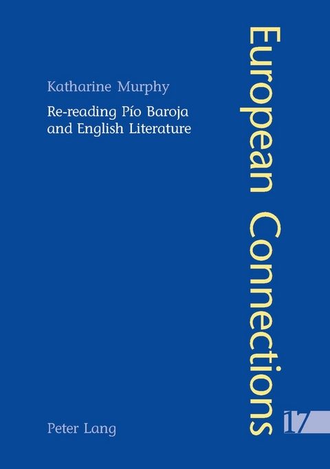 Re-reading Pío Baroja and English Literature - Katharine Murphy