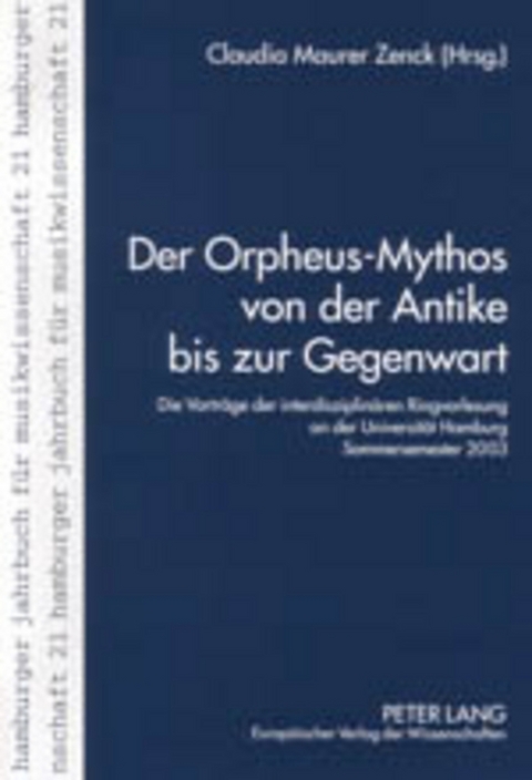 Der Orpheus-Mythos von der Antike bis zur Gegenwart - 