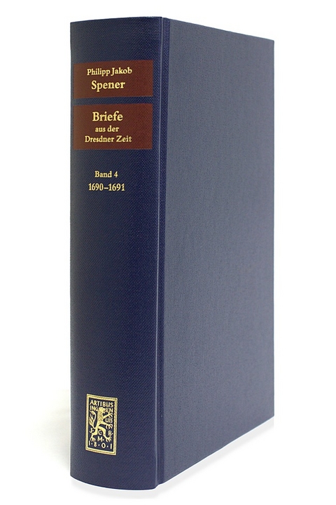 Briefe aus der Dresdner Zeit 1686-1691 - Philipp Jakob Spener