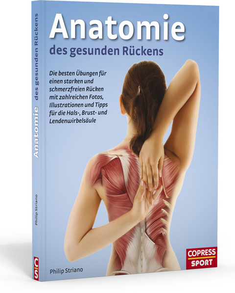 Anatomie des gesunden Rückens - Philip Striano