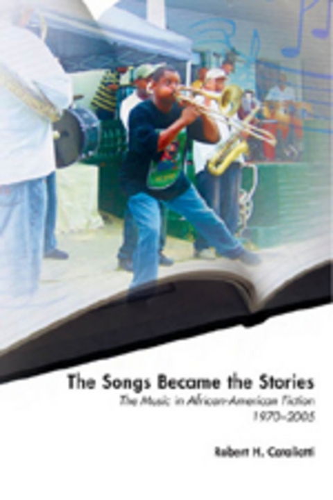 The Songs Became the Stories - Robert H. Cataliotti