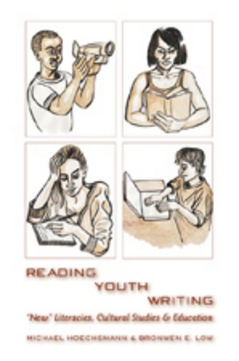 Reading Youth Writing - Michael Hoechsmann, Bronwen E. Low