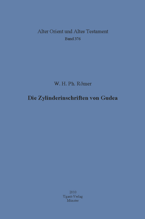 Die Zylinderinschriften von Gudea - W H Römer