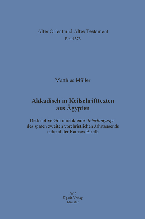 Akkadisch in Keilschrifttexten aus Ägypten - Matthias Müller