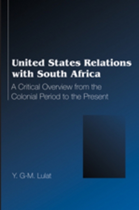 United States Relations with South Africa - Y.G-M. Lulat