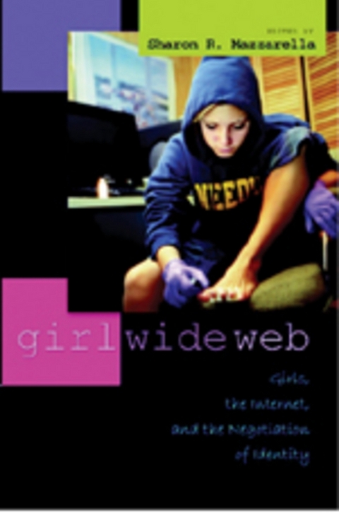 Girl Wide Web - Sharon R. Mazzarella
