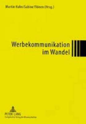 Werbekommunikation im Wandel - 