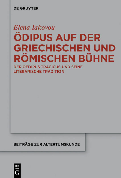 Ödipus auf der griechischen und römischen Bühne - Elena Iakovou