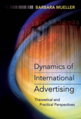 Dynamics of International Advertising - Barbara Mueller