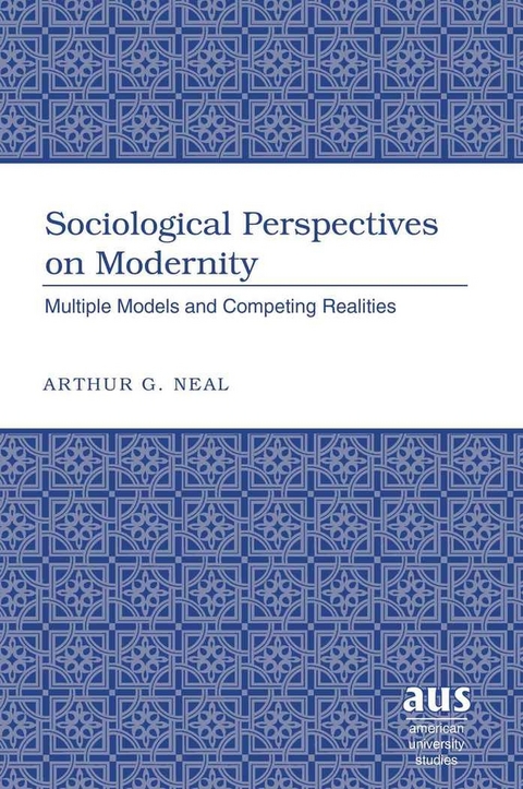 Sociological Perspectives on Modernity - Arthur G. Neal