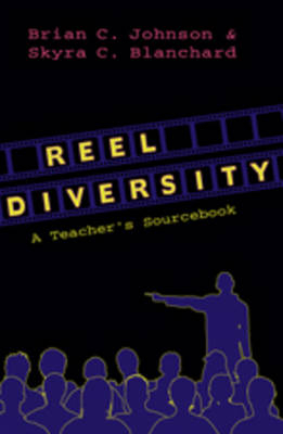 Reel Diversity - Brian C. Johnson, Sykra C. Blanchard