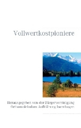 Vollwertkostpioniere - 