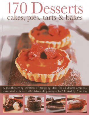 170 Desserts Cakes, Pies, Tarts & Bakes - 
