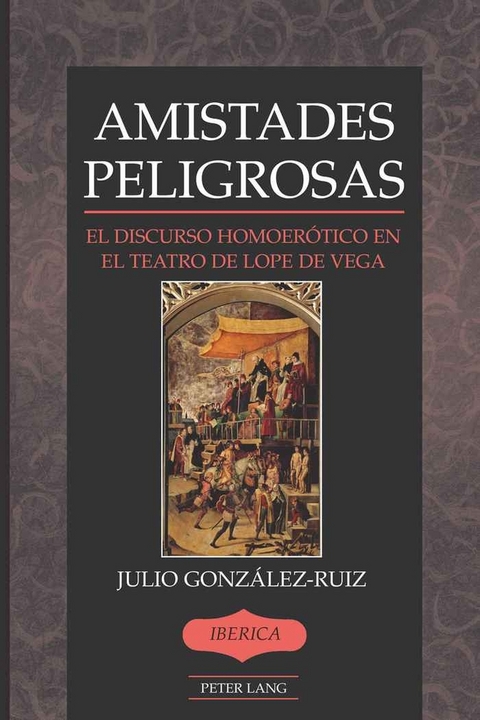 Amistades Peligrosas - Julio Gonzalez-Ruiz
