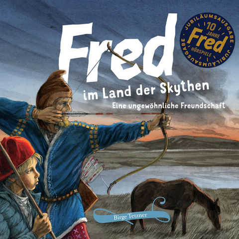 Fred im Land der Skythen - Birge Tetzner