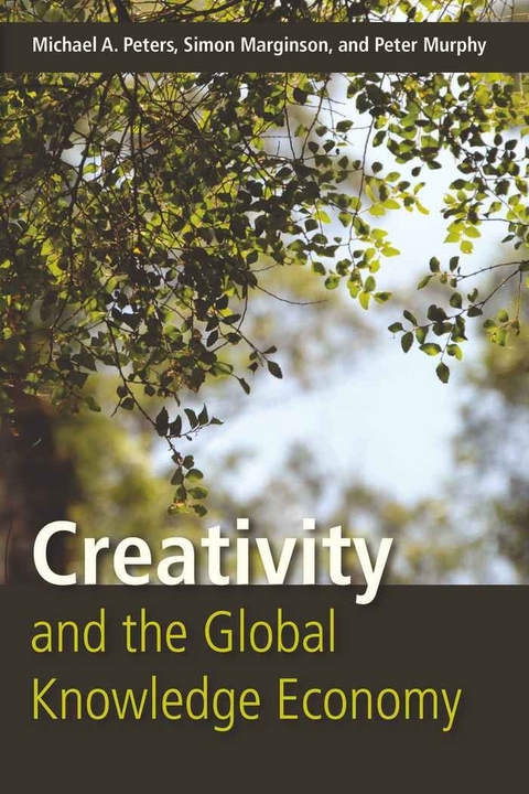 Creativity and the Global Knowledge Economy - Simon Marginson, Peter Murphy, Michael Adrian Peters