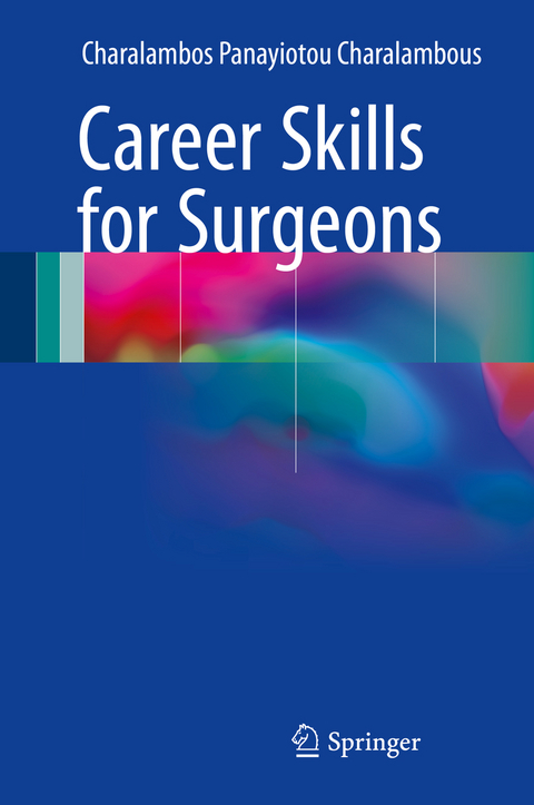 Career Skills for Surgeons - Charalambos Panayiotou Charalambous