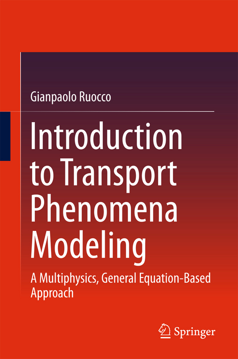Introduction to Transport Phenomena Modeling - Gianpaolo Ruocco