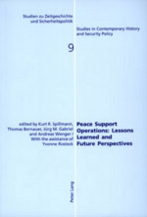 Peace Support Operations: Lessons Learned and Future Perspectives - 