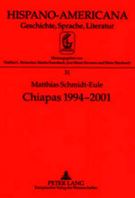 Chiapas 1994-2001 - Matthias Schmidt-Eule