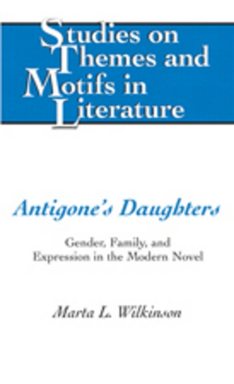 Antigone’s Daughters - Marta L. Wilkinson