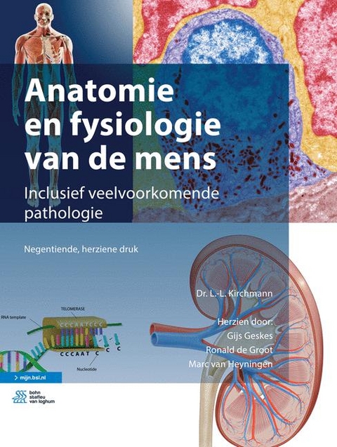 Anatomie En Fysiologie Van de Mens - L. L. Kirchmann, Gijs Geskes, Ronald De Groot, Marc van Heyningen