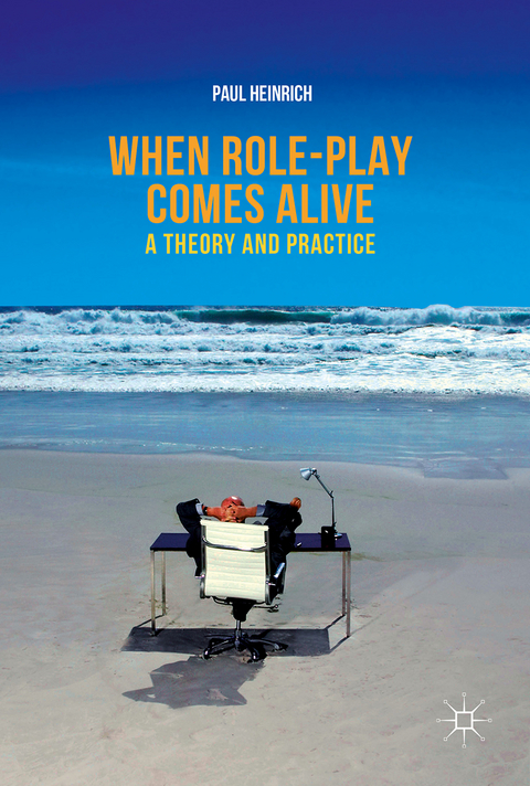 When role-play comes alive - Paul Heinrich