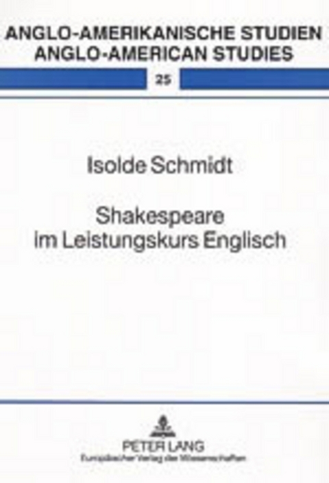 Shakespeare im Leistungskurs Englisch - Isolde Schmidt