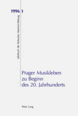 Prager Musikleben zu Beginn des 20. Jahrhunderts - 