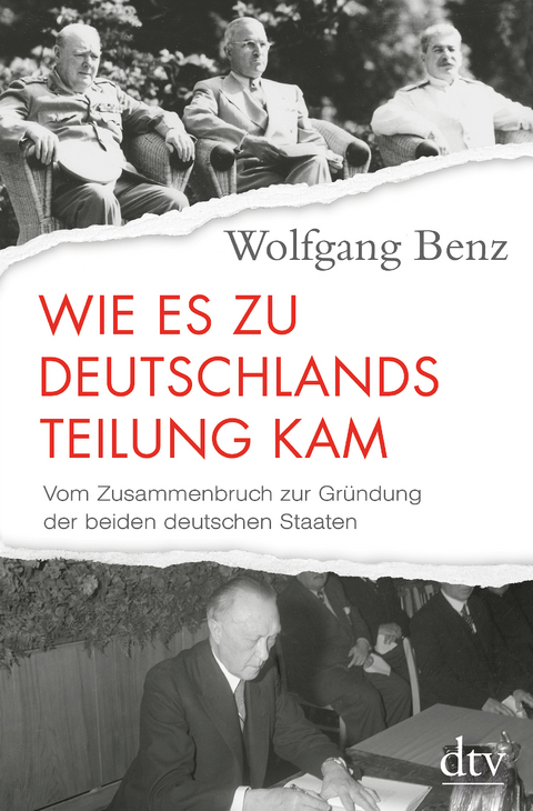 Wie es zu Deutschlands Teilung kam - Wolfgang Benz