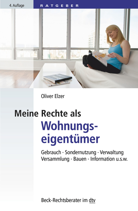 Meine Rechte als Wohnungseigentümer - Oliver Elzer