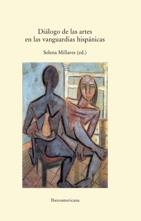 Diálogo de las artes en las vanguardias hispánicas - Selena Millares