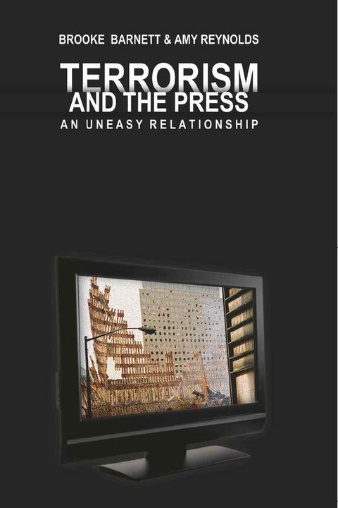 Terrorism and the Press - Brooke Barnett, Amy Reynolds