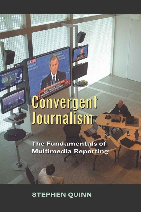 Convergent Journalism - Stephen Quinn