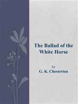 The Ballad of the White Horse - G. K. Chesterton