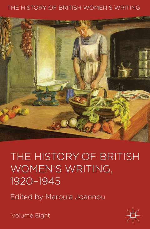 The History of British Women's Writing, 1920-1945 - 