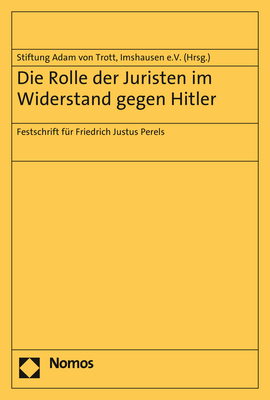 Die Rolle der Juristen im Widerstand gegen Hitler - 