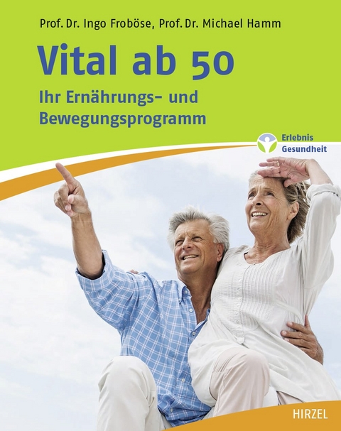 Vital ab 50 - Ingo Froböse, Michael Hamm