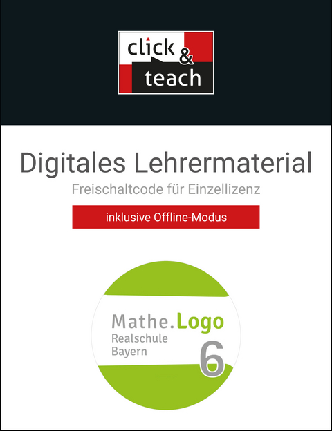 Mathe.Logo – Bayern / Mathe.Logo BY click & teach 6 Box - Oliver Bias, Andreas Gilg