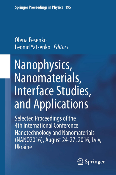 Nanophysics, Nanomaterials, Interface Studies, and Applications - 
